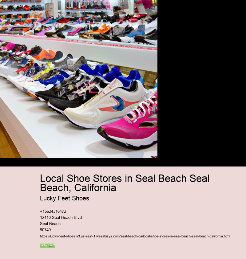 Local Shoe Stores in Seal Beach Seal Beach, California